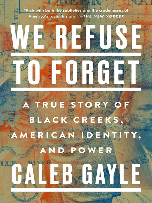Title details for We Refuse to Forget by Caleb Gayle - Wait list